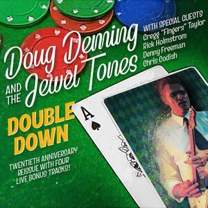 Doug Deming & the Jewel Tones - Double Down: 20th Anniversary  CD